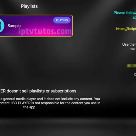 IBO PLAYER : Guide Complet, Activation et Configuration